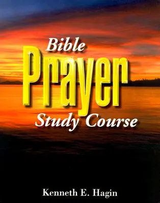 Kurs studiowania modlitwy biblijnej - Bible Prayer Study Course