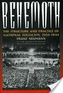 Behemoth: Struktura i praktyka narodowego socjalizmu, 1933-1944 - Behemoth: The Structure and Practice of National Socialism, 1933-1944