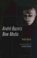 Nowe media Andre Bazina - Andre Bazin's New Media