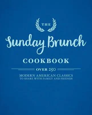 Książka kucharska na niedzielny brunch - The Sunday Brunch Cookbook