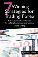 7 zwycięskich strategii handlu na rynku Forex: Prawdziwe i wykonalne techniki czerpania zysków z rynków walutowych - 7 Winning Strategies for Trading Forex: Real and Actionable Techniques for Profiting from the Currency Markets