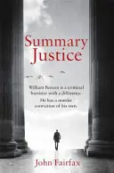 Summary Justice - „Pełen akcji dramat sądowy” Sunday Times - Summary Justice - 'An all-action court drama' Sunday Times