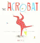 Akrobata - The Acrobat