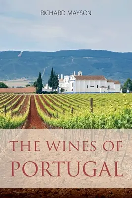 Wina Portugalii - The wines of Portugal