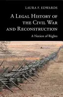 Historia prawna wojny secesyjnej i rekonstrukcji - A Legal History of the Civil War and Reconstruction