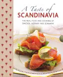 Smak Skandynawii: Prawdziwe jedzenie i gotowanie w Szwecji, Norwegii i Danii - A Taste of Scandinavia: The Real Food and Cooking of Sweden, Norway and Denmark