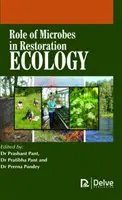 Rola drobnoustrojów w ekologii odbudowy - Role of Microbes in Restoration Ecology