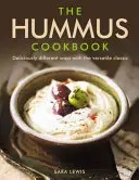 Książka kucharska Hummus: Pysznie różne sposoby na wszechstronny klasyk - The Hummus Cookbook: Deliciously Different Ways with the Versatile Classic