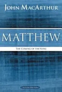 Mateusz: Przyjście Króla - Matthew: The Coming of the King