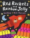 Czerwone rakiety i tęczowa galaretka - Red Rockets and Rainbow Jelly