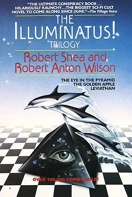 The Illuminatus! Trylogia: Oko w piramidzie, Złote jabłko, Lewiatan - The Illuminatus! Trilogy: The Eye in the Pyramid, the Golden Apple, Leviathan