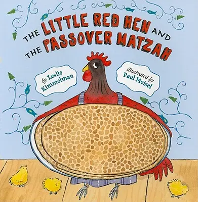 Mała czerwona kura i paschalna maca - The Little Red Hen and the Passover Matzah