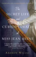 Sekretne życie i ciekawa śmierć panny Jean Milne - The Secret Life and Curious Death of Miss Jean Milne