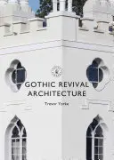 Architektura gotyckiego odrodzenia - Gothic Revival Architecture