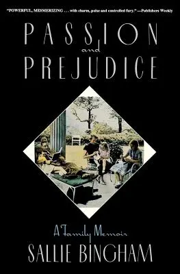 Pasja i uprzedzenie: Pamiętnik rodzinny - Passion & Prejudice: A Family Memoir