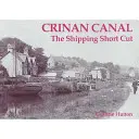 Kanał Crinan - żeglugowy skrót - Crinan Canal - the Shipping Short Cut