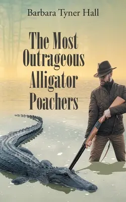 Najbardziej skandaliczni kłusownicy aligatorów - The Most Outrageous Alligator Poachers