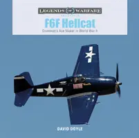 F6F Hellcat: Grumman's Ace Maker w II wojnie światowej - F6F Hellcat: Grumman's Ace Maker in World War II