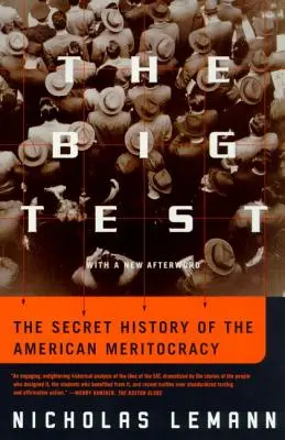 Wielki test: Tajna historia amerykańskiej merytokracji - The Big Test: The Secret History of the American Meritocracy