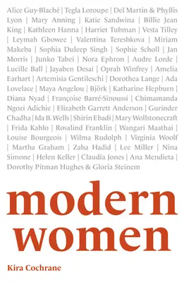 Nowoczesne kobiety: 52 pionierki, które zmieniły świat - Modern Women: 52 Pioneers Who Changed the World