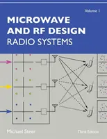 Projektowanie mikrofal i fal radiowych, tom 1: Systemy radiowe - Microwave and RF Design, Volume 1: Radio Systems