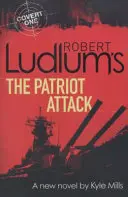 Atak patriotów Roberta Ludluma - Robert Ludlum's The Patriot Attack