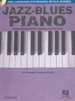 Jazz-Blues Piano: Kompletny przewodnik z dźwiękiem! Hal Leonard Keyboard Style Series - Jazz-Blues Piano: The Complete Guide with Audio! Hal Leonard Keyboard Style Series