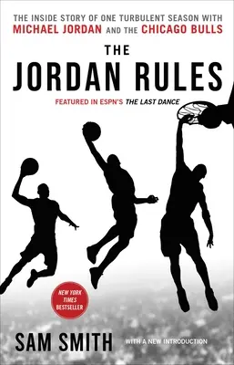 The Jordan Rules: Wewnętrzna historia jednego burzliwego sezonu Michaela Jordana i Chicago Bulls - The Jordan Rules: The Inside Story of One Turbulent Season with Michael Jordan and the Chicago Bulls