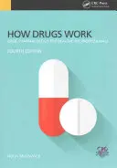 Jak działają leki: podstawowa farmakologia dla pracowników służby zdrowia, wydanie czwarte - How Drugs Work: Basic Pharmacology for Health Professionals, Fourth Edition