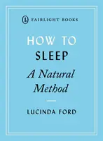 Jak zasnąć: Naturalna metoda - How to Sleep: A Natural Method