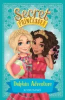 Sekretne księżniczki: Przygoda z delfinami - Księga 2 - Secret Princesses: Dolphin Adventure - Book 2