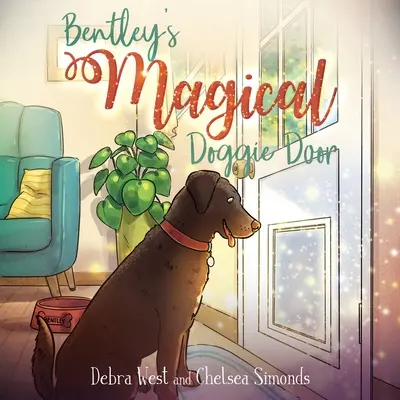 Magiczne drzwi dla psa Bentleya - Bentley's Magical Doggie Door