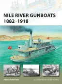 Kanonierki na Nilu w latach 1882-1918 - Nile River Gunboats 1882-1918