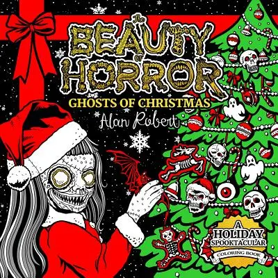 Piękno horroru: Duchy Bożego Narodzenia Kolorowanka - The Beauty of Horror: Ghosts of Christmas Coloring Book