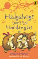 Jeże nie jedzą hamburgerów - Hedgehogs Don't Eat Hamburgers