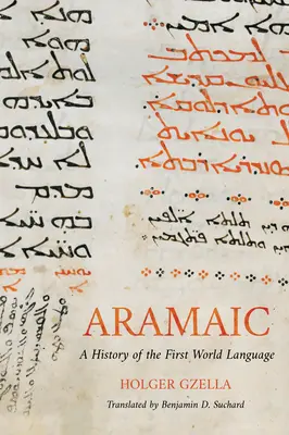 Aramejski: Historia pierwszego języka świata - Aramaic: A History of the First World Language