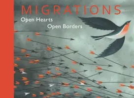 Migracje - otwarte serca, otwarte granice - Migrations - Open Hearts, Open Borders