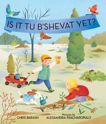 Czy to już Tu B'Shevat? - Is It Tu B'Shevat Yet?