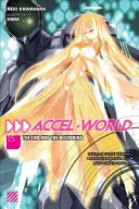 Accel World, Vol. 15 (Light Novel): Koniec i początek - Accel World, Vol. 15 (Light Novel): The End and the Beginning