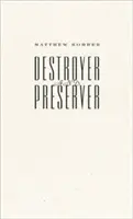 Niszczyciel i konserwator - Destroyer and Preserver