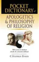 Kieszonkowy słownik apologetyki i filozofii religii: 300 terminów i myślicieli jasno i zwięźle zdefiniowanych - Pocket Dictionary of Apologetics & Philosophy of Religion: 300 Terms and Thinkers Clearly and Concisely Defined