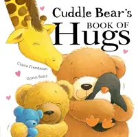 Księga uścisków Misia Przytulanki - Cuddle Bear's Book of Hugs