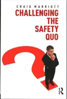 Wyzwanie dla bezpiecznego quo - Challenging the Safety Quo