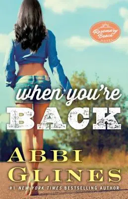 Kiedy wrócisz, 12: Powieść o Rosemary Beach - When You're Back, 12: A Rosemary Beach Novel