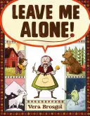 Zostaw mnie w spokoju! - Leave Me Alone!