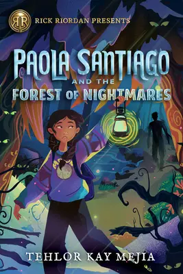 Paola Santiago i las koszmarów - Paola Santiago and the Forest of Nightmares