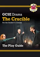 Przewodnik po dramacie GCSE dla klasy 9-1 - The Crucible - Grade 9-1 GCSE Drama Play Guide - The Crucible