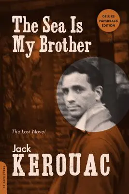 Morze jest moim bratem: Zaginiona powieść - The Sea Is My Brother: The Lost Novel