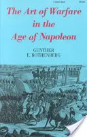 Sztuka prowadzenia wojny w epoce Napoleona - The Art of Warfare in the Age of Napoleon