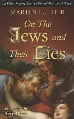 O Żydach i ich kłamstwach - On the Jews and Their Lies